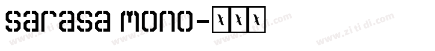 sarasa mono字体转换